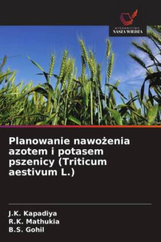 Planowanie nawo¿enia azotem i potasem pszenicy (Triticum aestivum L.)