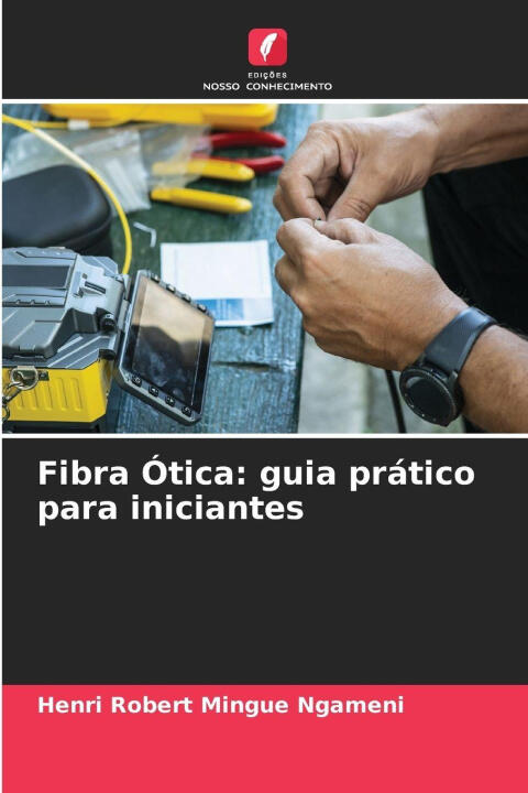 Fibra Ótica: guia prático para iniciantes
