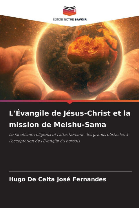 L'Évangile de Jésus-Christ et la mission de Meishu-Sama — Hugo De Ceita José Fernandes