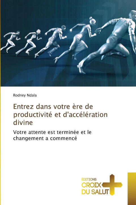 Entrez dans votre ère de productivité et d'accélération divine — Rodney Ndala