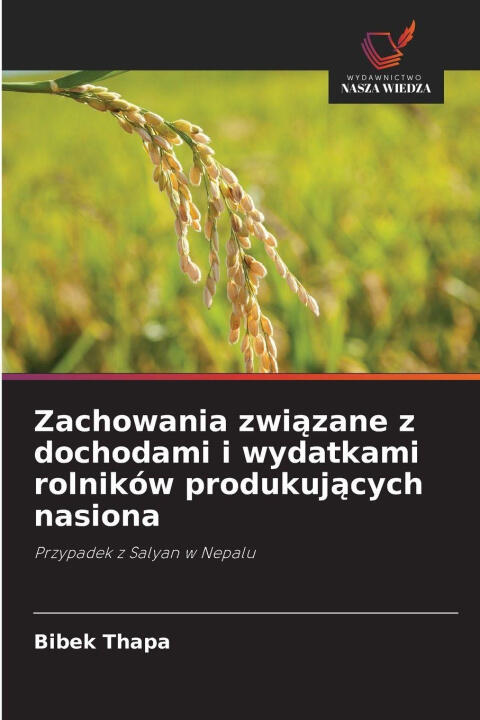 Zachowania zwiazane z dochodami i wydatkami rolników produkujacych nasiona