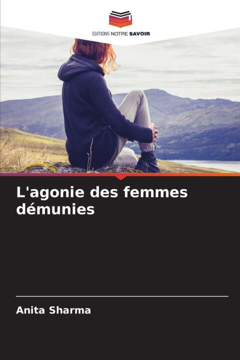 L'agonie des femmes démunies — Anita Sharma