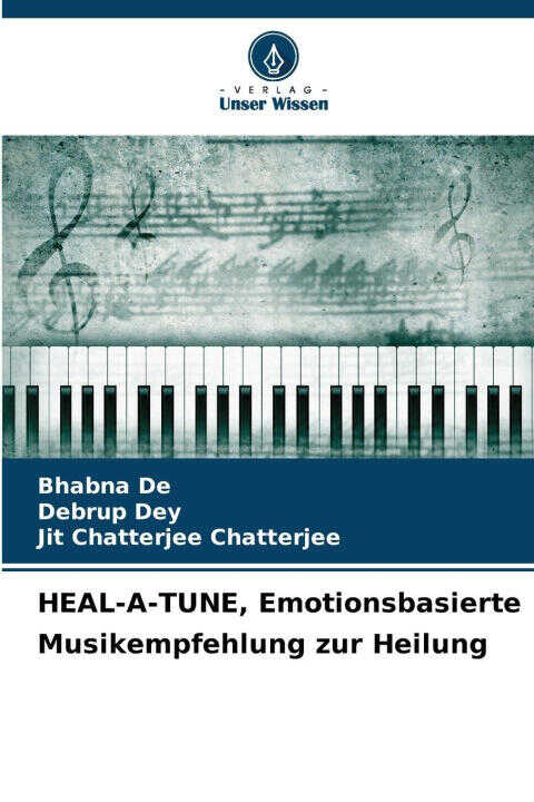 HEAL-A-TUNE, Emotionsbasierte Musikempfehlung zur Heilung