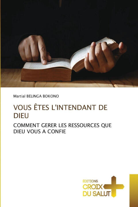Vous Êtes L'intendant de Dieu — Martial BELINGA BOKONO