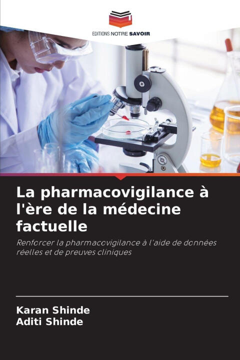 La pharmacovigilance à l'ère de la médecine factuelle — Aditi Shinde