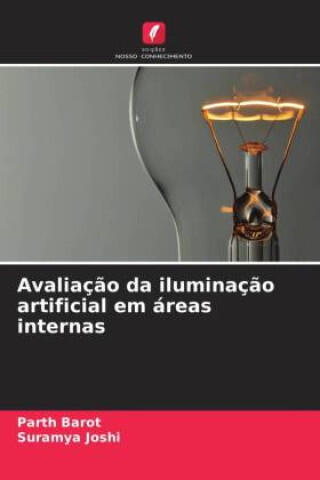 Avaliação da iluminação artificial em áreas internas