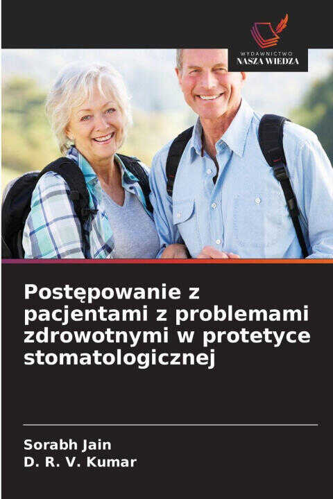 Post¿powanie z pacjentami z problemami zdrowotnymi w protetyce stomatologicznej