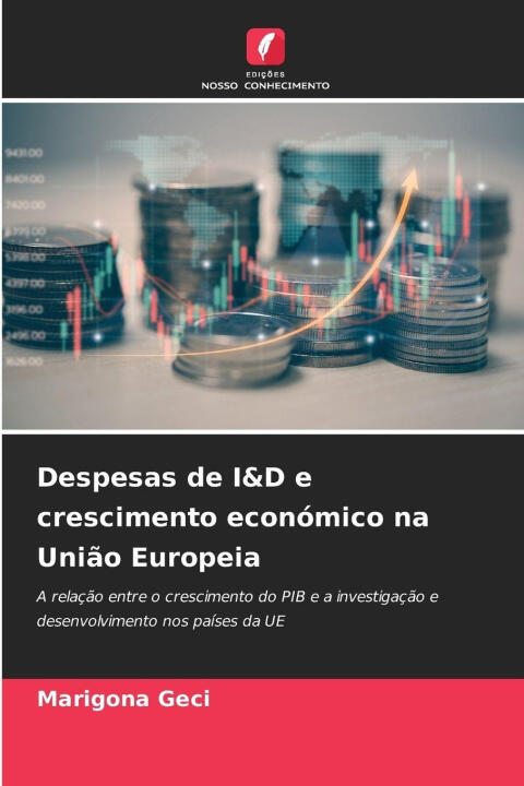 Despesas de I&D e crescimento económico na União Europeia — Marigona Geci
