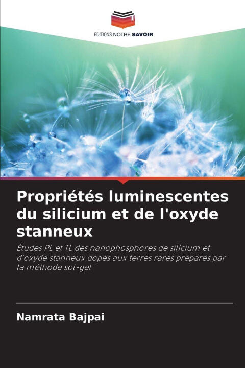 Propriétés luminescentes du silicium et de l'oxyde stanneux — Namrata Bajpai