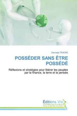 Posséder Sans Être Possédé