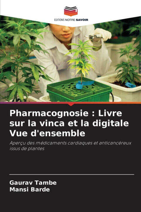 Pharmacognosie : Livre sur la vinca et la digitale Vue d'ensemble — Mansi Barde