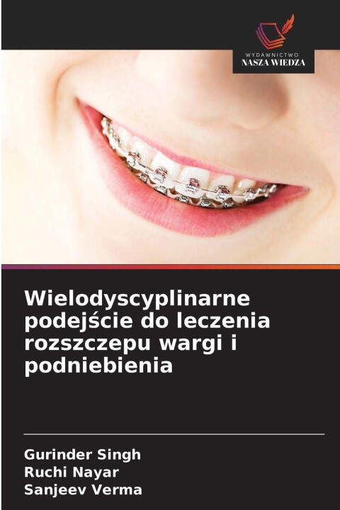 Wielodyscyplinarne podej¿cie do leczenia rozszczepu wargi i podniebienia