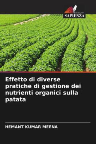 Effetto di diverse pratiche di gestione dei nutrienti organici sulla patata