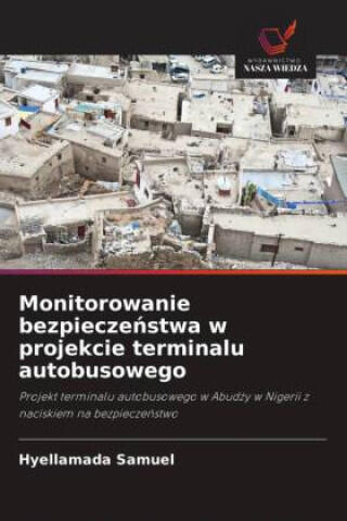 Monitorowanie bezpieczenstwa w projekcie terminalu autobusowego