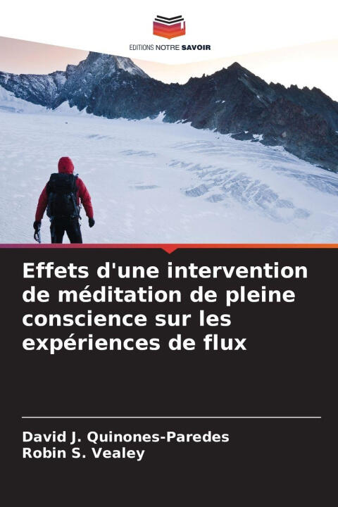 Effets d'une intervention de méditation de pleine conscience sur les expériences de flux — David J. Quinones-Paredes