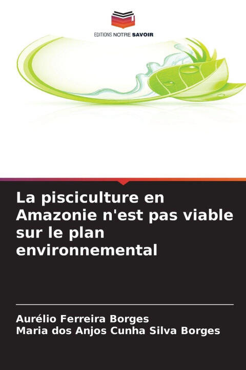 La pisciculture en Amazonie n'est pas viable sur le plan environnemental — Maria dos Anjos Cunha Silva Borges