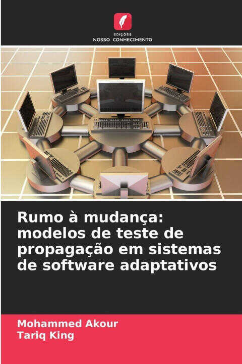 Rumo à mudança: modelos de teste de propagação em sistemas de software adaptativos