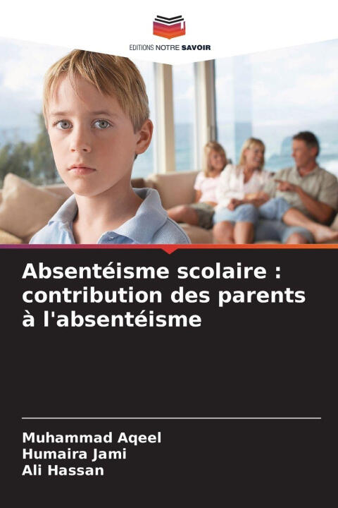 Absentéisme scolaire : contribution des parents à l'absentéisme — Humaira Jami