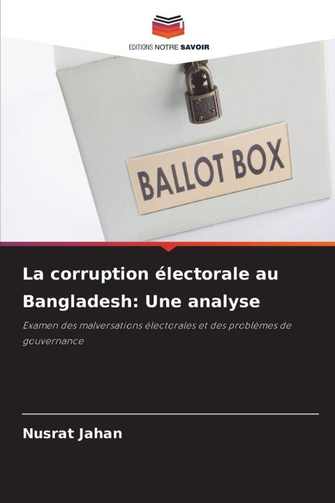 La corruption électorale au Bangladesh: Une analyse