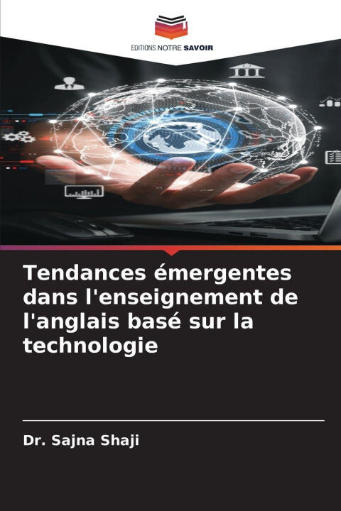 Tendances émergentes dans l'enseignement de l'anglais basé sur la technologie — Dr. Sajna Shaji