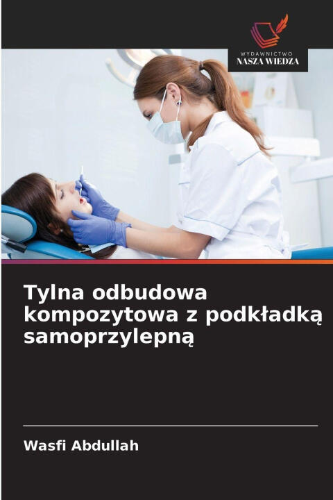 Tylna odbudowa kompozytowa z podkladka samoprzylepna