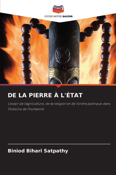 De la Pierre À L'état — Biniod Bihari Satpathy