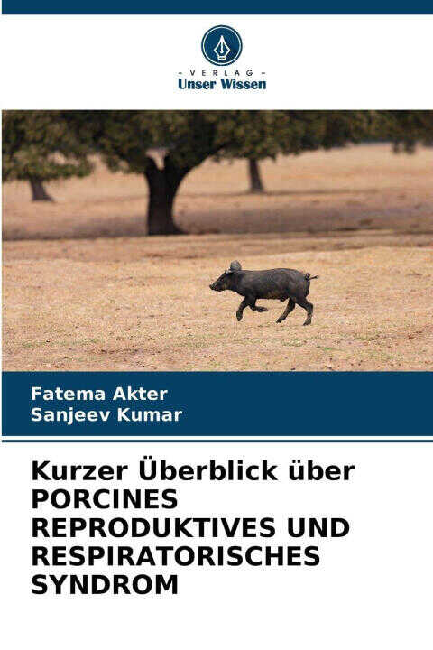 Kurzer Überblick über PORCINES REPRODUKTIVES UND RESPIRATORISCHES SYNDROM
