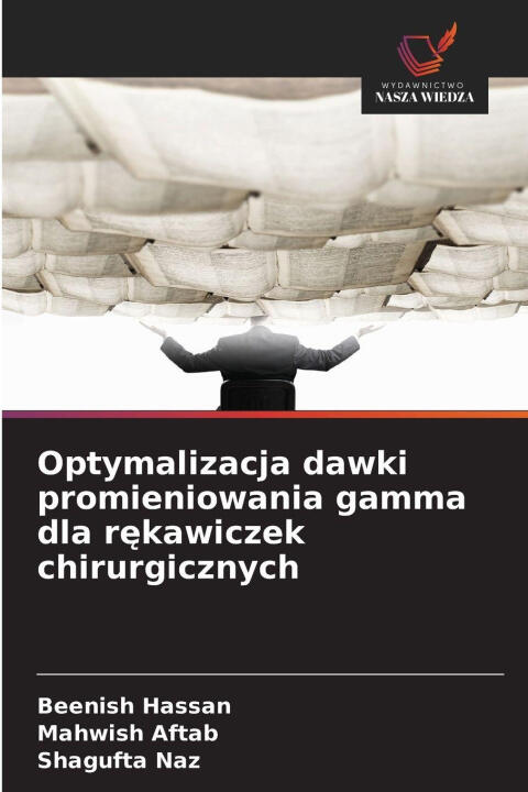 Optymalizacja dawki promieniowania gamma dla rekawiczek chirurgicznych