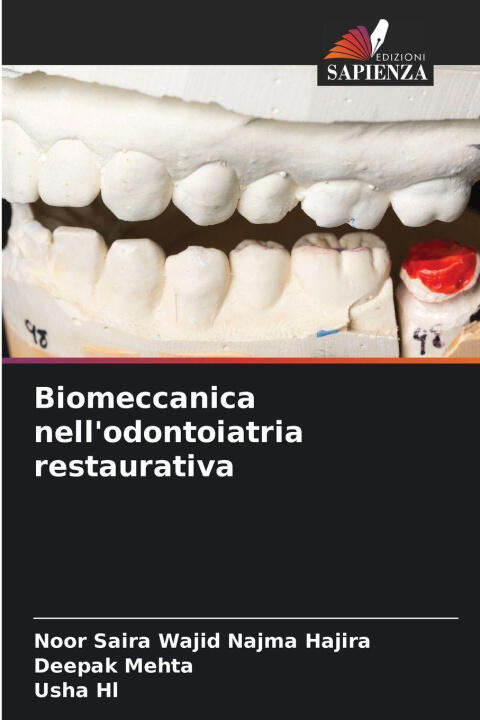 Biomeccanica nell'odontoiatria restaurativa — DEEPAK MEHTA