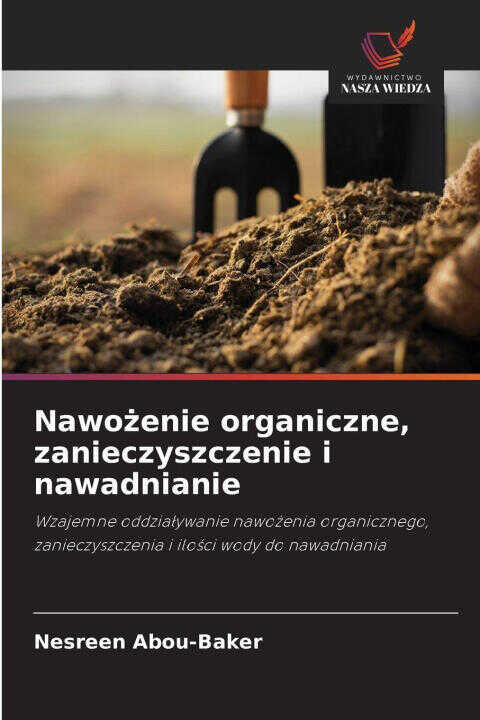 Nawo¿enie organiczne, zanieczyszczenie i nawadnianie