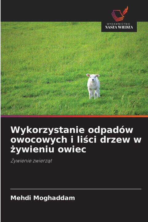 Wykorzystanie odpadów owocowych i lisci drzew w zywieniu owiec