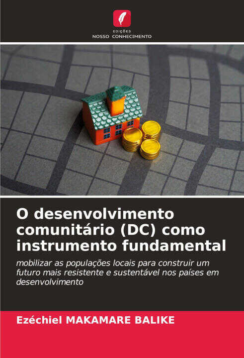 O desenvolvimento comunitário (DC) como instrumento fundamental