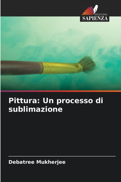 Pittura: Un processo di sublimazione