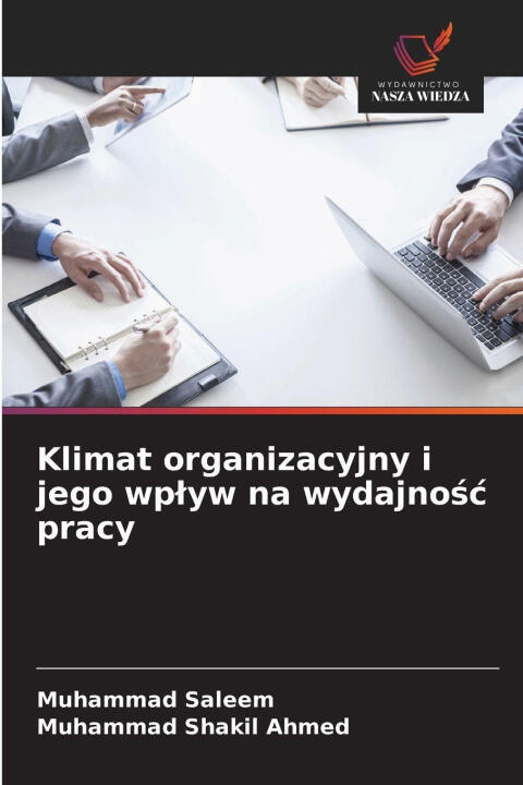 Klimat organizacyjny i jego wplyw na wydajnosc pracy