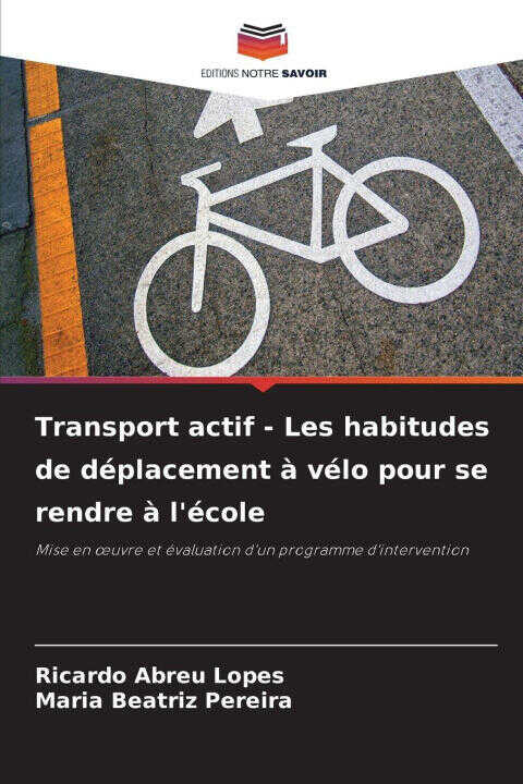 Transport actif - Les habitudes de déplacement à vélo pour se rendre à l'école — Ricardo Abreu Lopes