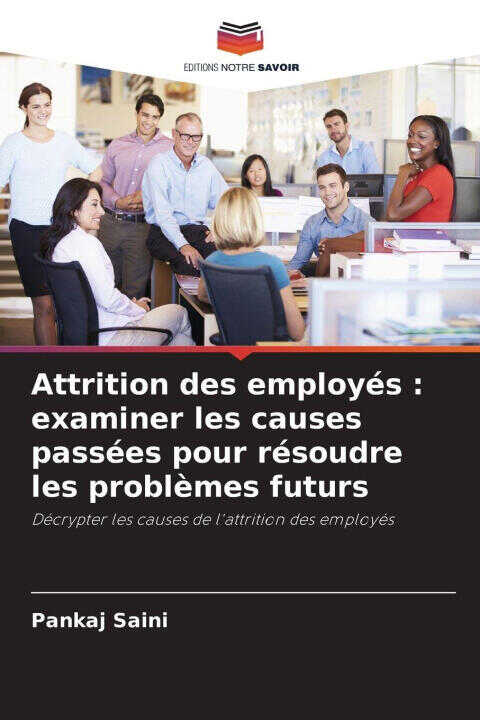 Attrition des employés : examiner les causes passées pour résoudre les problèmes futurs