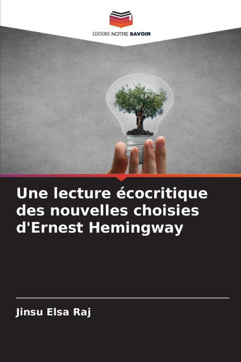 Une lecture écocritique des nouvelles choisies d'Ernest Hemingway — Jinsu Elsa Raj