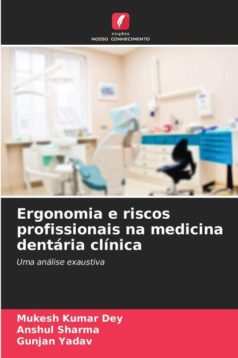 Ergonomia e riscos profissionais na medicina dentária clínica