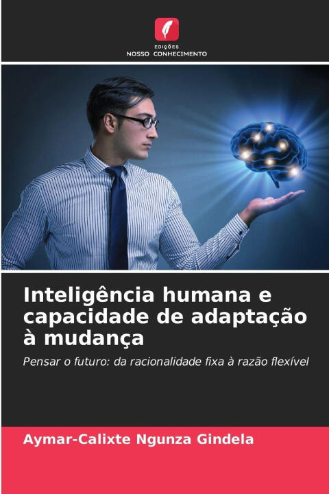 Inteligência humana e capacidade de adaptação à mudança