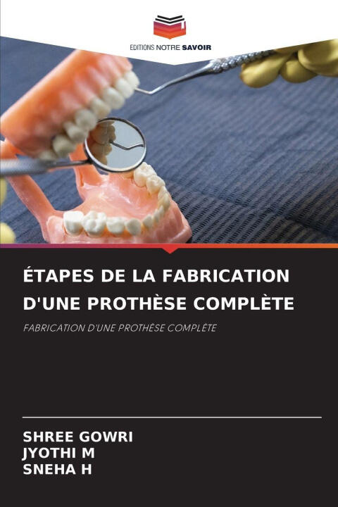 Étapes de la Fabrication D'une Prothèse Complète