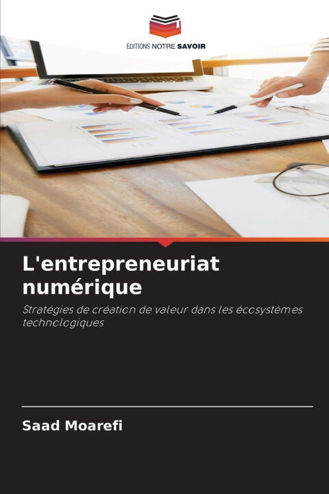 L'entrepreneuriat numérique — Saad Moarefi