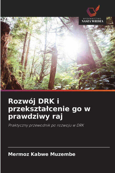 Rozwój DRK i przeksztalcenie go w prawdziwy raj