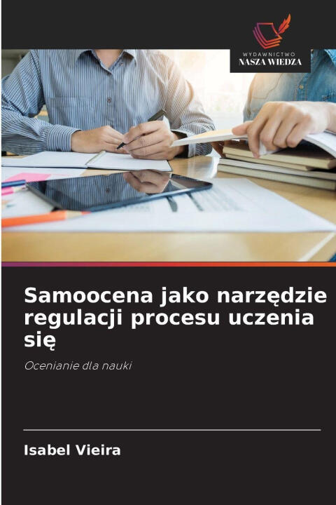 Samoocena jako narzedzie regulacji procesu uczenia sie