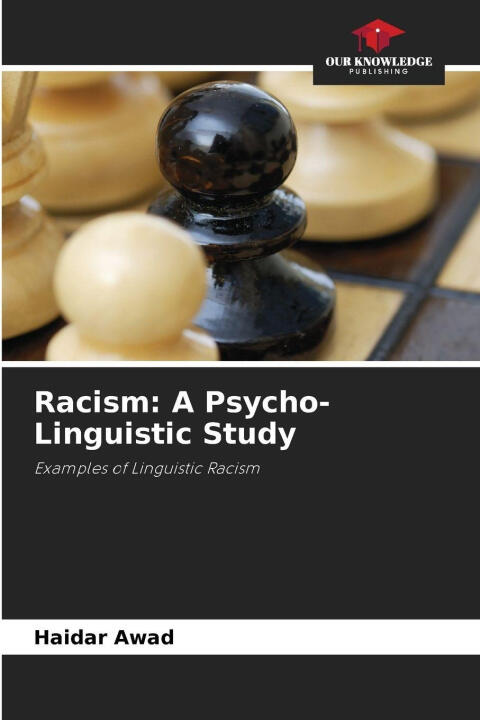 Racism: A Psycho-Linguistic Study