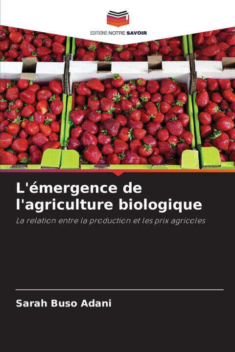 L'émergence de l'agriculture biologique — Sarah Buso Adani