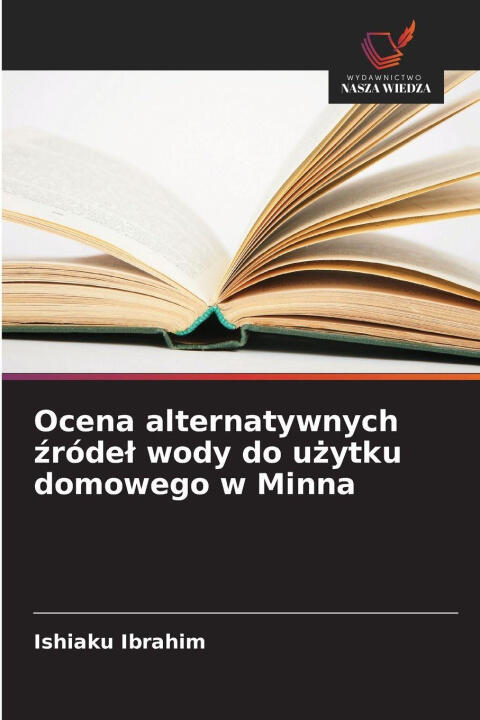 Ocena alternatywnych zródel wody do uzytku domowego w Minna