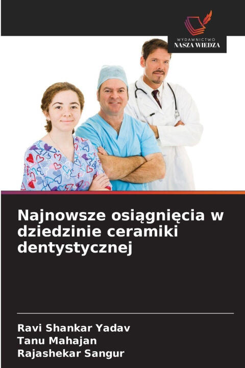 Najnowsze osi¿gni¿cia w dziedzinie ceramiki dentystycznej