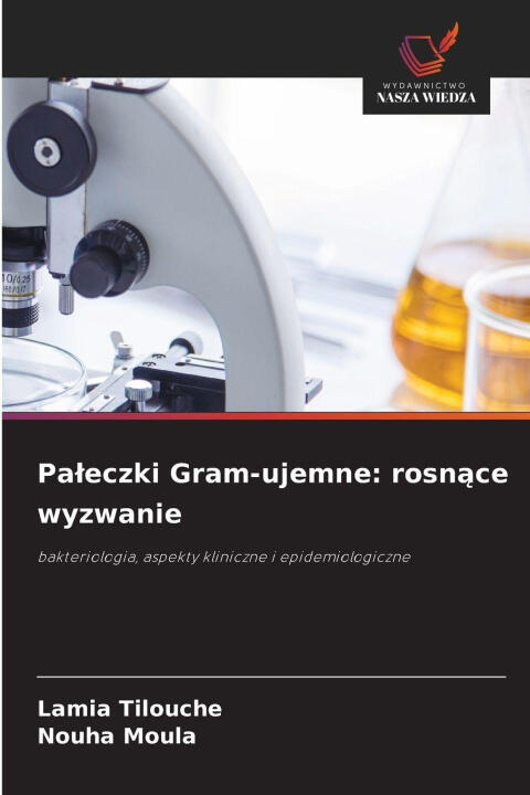 Pa¿eczki Gram-ujemne: rosn¿ce wyzwanie