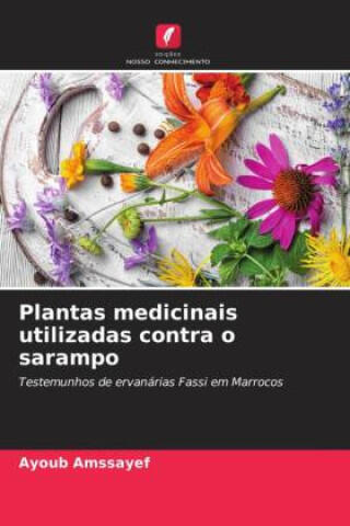 Plantas medicinais utilizadas contra o sarampo