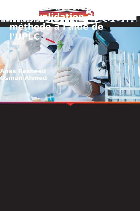 Étude de développement et de validation de méthode à l'aide de l'UPLC